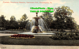 R423136 Pa. Philadelphia. Fairmount Park. Strawberry Mansion. Fountain. Post Car - Monde