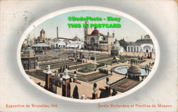R353857 Exposition De Bruxelles. 1910. Jardin Hollandais Et Pavillon De Monaco. - World