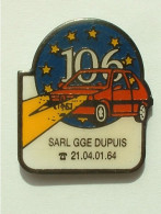 Pin's  PEUGEOT 106  - SARL GGE DUPUIS - Peugeot