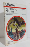 68665 Urania 1978 N. 755 - Joe Haldeman - Al Servizio Del TB II - Mondadori - Science Fiction
