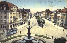 12007809 La Chaux-de-Fonds Grande Fontaine Rue Leopold Robert Tram La Chaux-de-F - Autres & Non Classés