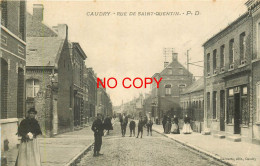 59 CAUDRY. Animation Rue De Saint-Quentin 1912 - Caudry