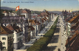 12005879 La Chaux-de-Fonds Rue Leopold Robert Schweizer Flagge La Chaux-de-Fonds - Sonstige & Ohne Zuordnung