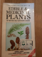 The Hamlyn Guide To Edible & Medicinal Plants Of Britaine And N Europe 1989 - Ciencia