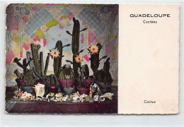 Guadeloupe - Cactées - Cactus - Ed. P. Candalen 97 - Autres & Non Classés