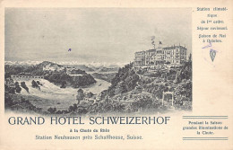NEUHAUSEN (SH) Carte Publicitaire Grand Hotel Schweizerhof - Verlag Unbekannt  - Neuhausen Am Rheinfall