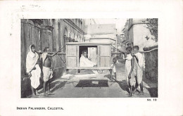 India - KOLKATA Calcutta - Indian Palanquin - Publ. B. & L. T. Co. 10 - India