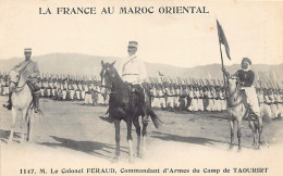 La France Au Maroc Oriental - TAOURIT - Le Colonel Feraud, Commandant D'Armes - Ed. N. Boumendil (Taourit) 1147 - Other & Unclassified