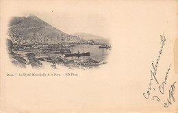 ORAN - Le Djebel Mourdjadjo & Le Port - Oran
