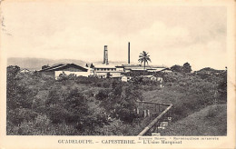Guadeloupe - CAPESTERRE - L'Usine Marquisat - Sucrerie - Ed. Ch. Boisel  - Otros & Sin Clasificación