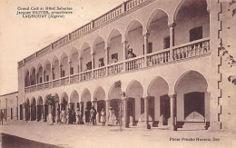 LAGHOUAT - Grand Café Et Hôtel Saharien, Jacques Oliver Propriétaire - Ed. Prouho  - Laghouat