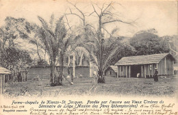 Congo Kinshasa - Ferme-chapelle De Kionzo-St-Jacques - Fondée Par L'oeuvre Des Vieux Timbres-poste Du Séminaire De Liège - Congo Belga