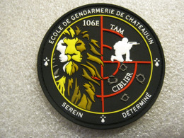 ECUSSON ECOLE DE GENDARMERIE DE CHATEAULIN 106° PROMOTION SUR SCRATCH 80MM - Politie En Rijkswacht