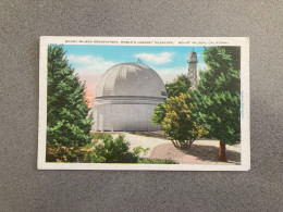 Mount Wilson Observatory, World's Largest Telescope, Mount Wilson, California Carte Postale Postcard - Other & Unclassified