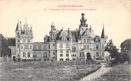 31-MONTREJEAU-CHÂTEAU DE VALMIRANDE-N°T2403-A/0231 - Montréjeau