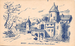 52-WASSY-CHÂTEAU DE MARIE STUART-N°T2405-A/0219 - Wassy