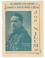 Fascicule Joë Nilum ( CIRQUE Circus ) L'insaisissable Cow-Boy , Publicité Théâtrale, Tour Du Monde à Cheval - Ohne Zuordnung
