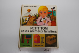 EL1 BD Petit Tom Et Les Animaux Familiers Ed Casterman - Autres & Non Classés