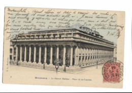 Bordeaux - Le Grand- Place De La Comédie - 7455 - Zonder Classificatie