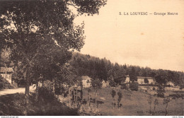 [07]  La Louvesc - Grange Neuve - Edition Valentin CELLE - Cpa ± 1920 ♥♥♥ - La Louvesc