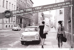 BERLIN "1990-1994" - CARTE PUB DE L'EXPOSITION DU PHOTOGRAPHE BEN DE BIEL À L'ASTRONEF DE LILLE # Automobile ♦♦♦ - Lille