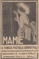 MAMIE La Famosa Pastiglia Dower Polli - Illustrazione - 1923 Pubblicità - Pubblicitari