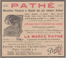 Pathé Frères Pathéfono - Apparecchi Di Lusso - 1923 Pubblicità Epoca - Pubblicitari