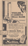 Alimento MELLIN - Vigilare è Compito Della Madre - 1931 Pubblicità Epoca - Werbung