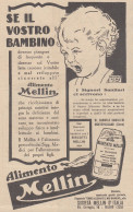 Alimento MELLIN - Se Il Vostro Bambino... - 1931 Pubblicità - Vintage Ad - Reclame
