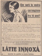 Latte INNOXA Mette La Pelle A Cura Lattea - 1930 Pubblicità - Vintage Ad - Reclame