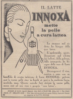 Latte INNOXA Mette La Pelle A Cura Lattea - 1930 Pubblicità - Vintage Ad - Publicidad