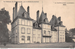 [43] Le Château Du Chassagnon, Près St-GEORGES-d'AURAC - Cpa ± 1910 ♥♥♥ - Other & Unclassified