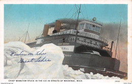 Michigan > Mackinac > CHIEF WAWATAM STUCK IN THE ICE IN STRAITS OF MACKINAC, MICH. CPA ± 1920 ♦♦♦ - Altri & Non Classificati