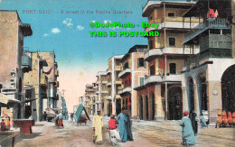 R423398 Port Said. A Street In The Native Quarters. The Cairo Post Card Trust. S - Monde