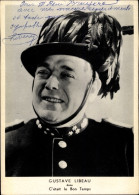CPA Schauspieler Gustave Libeau, Portrait, Autogramm - Schauspieler