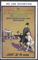 School Boys Exhibition WESTMINSTER Royal Horticultural Hall 1926  Vignette Cinderella Reklamemarke - Erinofilia