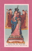 Santini, Holy Card. - Maria SS Dei Martiri. Patrona Della Città Di Molfetta..  Ed. Enrico Bertarelli Per La Cattolica, - Devotieprenten