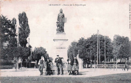 93* LE RAINCY  Statue De La Republique         RL45,0179 - Le Raincy