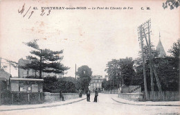 94* FONTENAY SOUS BOIS  Le Pont Du Chemin De Fer         RL45,1067 - Fontenay Sous Bois