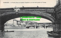 R467074 Firenze. Il Fiume Arno Col Ponte Vecchio E Un Arco Del Ponte S. Trinita. - Monde