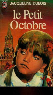 Le Petit Octobre - Collection J'ai Lu N°852. - Dubois Jacqueline - 1978 - Andere & Zonder Classificatie