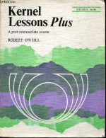 Kernel Lessons Plus - A Post-intermediate Course - Students Book. - O'Neill Robert - 1978 - Unclassified