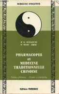 Pharmacopée Et Médecine Traditionnelle Chinoise - Plantes Chinoises, Plantes Occidentales - Collection Médecine évolutiv - Gesundheit