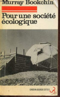 Pour Une Société écologique - Collection Christian Bourgeois Poche N°11. - Bookchin Murray - 1976 - Nature