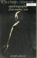 Autobiographie D'un Moine Zen. - Taisen Deshimaru Roshi - 1977 - Psychologie & Philosophie