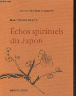 Echos Spirituels Du Japon 1916-1918 - Collection " Mystiques Et Religions ". - Prasad Shastri Hari - 1985 - Esotérisme