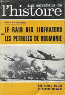 Aux Carrefours De L'histoire N°64 Avril 1963 - Le Courrier - Objectif : Ploesti - Florence Nightingale La Dame à La Lamp - Other Magazines