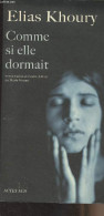 Comme Si Elle Dormait - "Mondes Arabes" - Khoury Elias - 2007 - Other & Unclassified