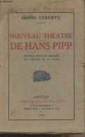 Nouveau Théâtre De Hans Pipp - "Bibliothèque Du Hérisson" - Strentz Henri - 1923 - Other & Unclassified