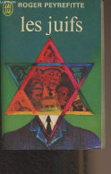 Les Juifs - Peyrefitte Roger - 1969 - Altri & Non Classificati
